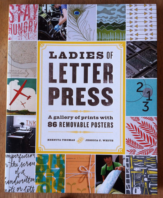 Ladies of Letterpress: A Gallery of Prints with 86 Removable Posters